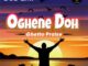 Bob Em - Oghene Doh (Ghetto Praise) (Cultural Gospel)