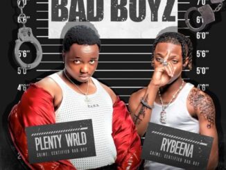 Plenty wrld - Bad Boyz ft. Rybeena