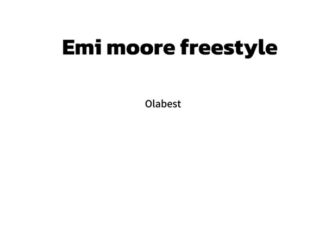 Olabest - Emi Moore Freestyle