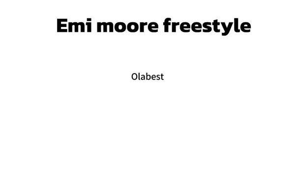 Olabest - Emi Moore Freestyle