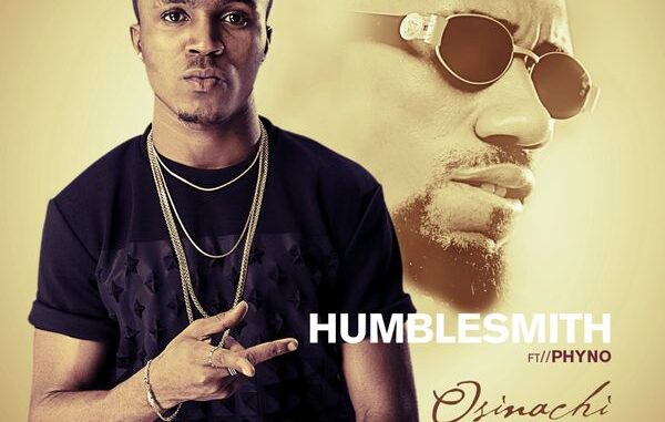 Humblesmith - Osinachi Humblesmith - Osinachi