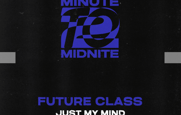 Future Class - Just My Mind Future Class - Just My Mind