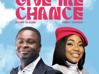 Bidemi Olaoba - Give Me Chance