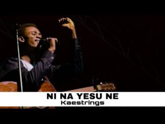 Kaestrings – NI NA YESU NE