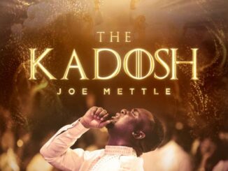 Joe Mettle - Kadosh