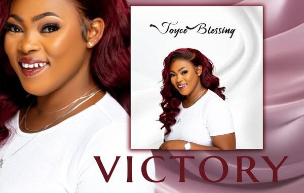 JOYCE BLESSING - VICTORY JOYCE BLESSING - VICTORY