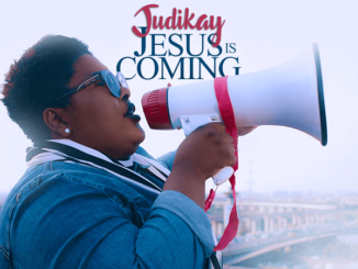 Judikay - Jesus Is Coming