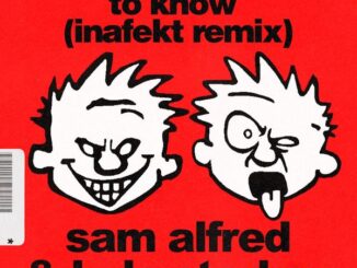 Sam Alfred - I Want You To Know (Inafekt Remix)