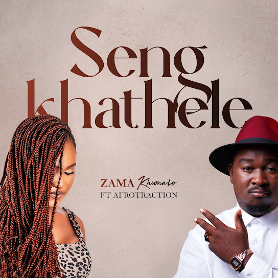 Zama Khumalo - Seng`khathele